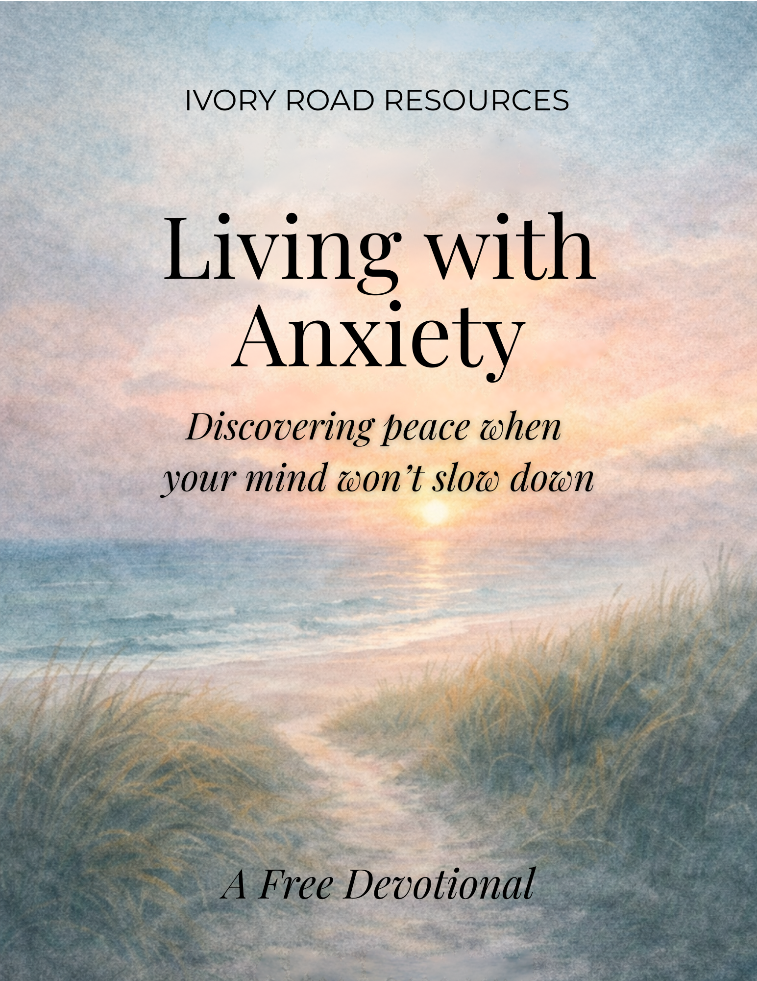 Living with Anxiety – Free Devotional PDF