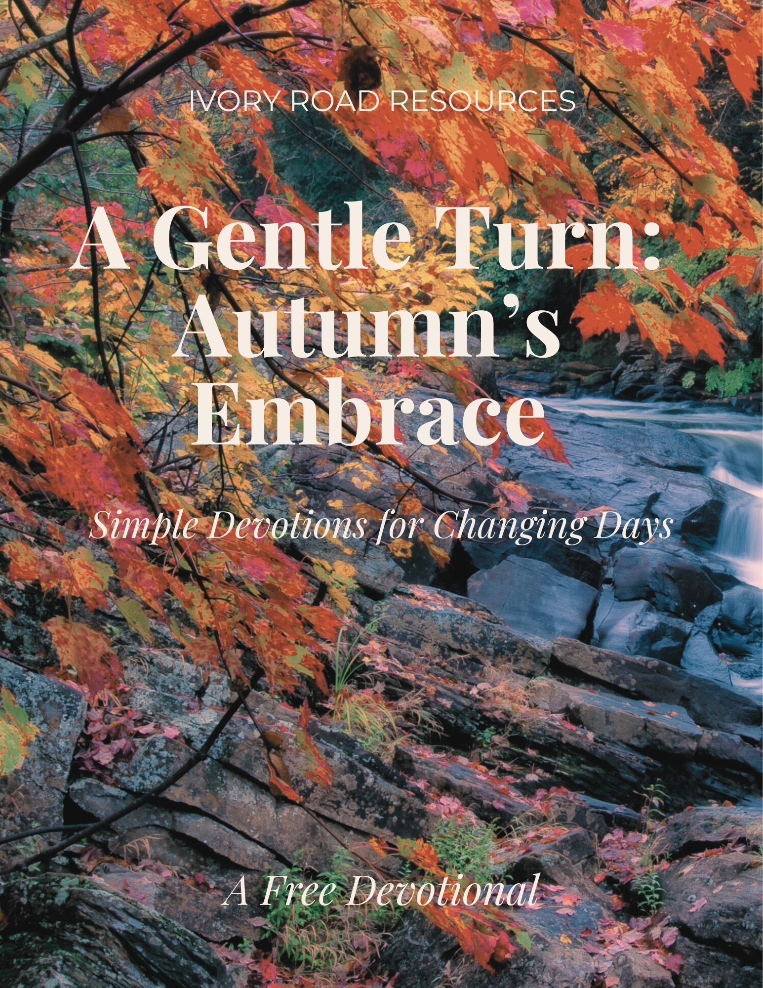 A Gentle Turn: Autumn’s Embrace - Free Devotional PDF