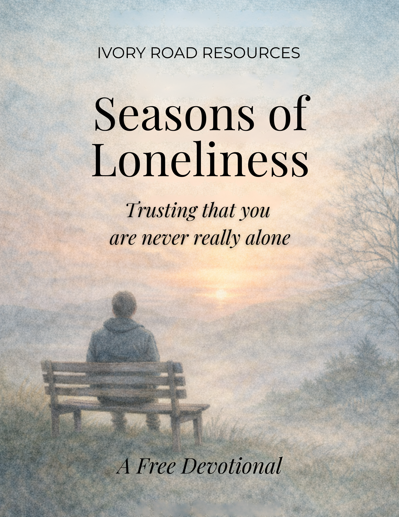 Seasons of Loneliness – Free Devotional PDF